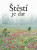 Štěstí je dar - Helen Exley