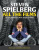 Steven Spielberg All the Films - Arnaud Devillard,Olivier Bousquet,Nicolas Schaller