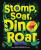 Stomp, Soar, Dino Roar - Brendan McAuliffe,Max Amato
