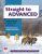 Straight to Advanced: Student´s Book Premium Pack with Key - Richard Storton