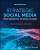 Strategic Social Media - Martin Stangl,L. Meghan  Mahoney