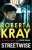 Streetwise - Roberta Kray