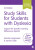 Study Skills for Students with Dyslexia - 