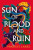 Sun of Blood and Ruin - Mariely Lares