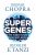 Super Genes - Deepak Chopra,Rudolph E. Tanzi