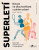 Superletí - Eric Topol