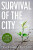 Survival of the City - Edward Glaeser,David Cutler