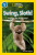 Swing, Sloth! - Susan B. Neuman,National National Geographic Kids