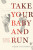 Take Your Baby And Run - Carol Youngson