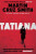 Tatiana - Martin Cruz Smith