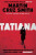 Tatiana - Martin Cruz Smith