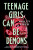 Teenage Girls Can Be Demons - Hailey Piper