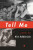 Tell Me - Kim Addonizio