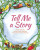 Tell Me A Story - 