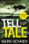 Tell Tale: A DI Charlotte Savage Novel - Mark Sennen