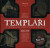 Templáři v zemích českých králů (1. díl) - Marie Holečková,Kameel Machart