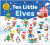 Ten Little Elves (Little Squishies) - Roger Priddy,Priddy Books