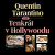 Tenkrát v Hollywoodu - Quentin Tarantino