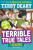 Terrible True Tales: Tudors - Terry Deary