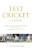 Test Cricket - Tim Wigmore