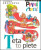Teta to plete - Ivona Březinová; Eva Sýkorová-Pekárková