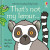 That's not my lemur. - Fiona Wattová