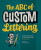 The ABC of Custom Lettering - Ivan Castro