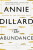 The Abundance - Annie Dillard