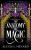 The Anatomy of Magic - Alexis L. Menard