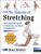 The Anatomy of Stretching - Brad Walker