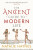 The Ancient Guide to Modern Life - Natalie Haynesová