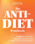 The Anti-diet Workbook - Brandy Minks
