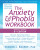 The Anxiety and Phobia Workbook (8th Edition) - Edmund J. Bourne