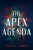 The Apex Agenda - Tracy Todd