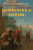 The Archive of Empire – Knowledge, Conquest, and the Making of the Early Modern British World - Asheesh Kapur Siddique