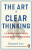 The Art of Clear Thinking - Hasard Lee
