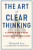 The Art of Clear Thinking - Hasard Lee