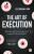 The Art of Execution - Lee Freeman-Shor
