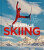 The Art of Skiing - Bernhard Werkmeister