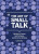 The Art of Small Talk - Elsie Wild
