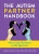 The Autism Partner Handbook - Faith G. Harper,Joe Biel,Elly Blue