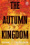 The Autumn Kingdom Vol. 1 - Cullen Bunn