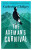 The Axemanâ€™s Carnival - Catherine Chidgey
