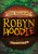 The Ballad of Robyn Hoodie - Noah  Leatherland