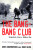 The Bang-Bang Club - Greg Marinovich,Joao Silva