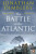 The Battle of the Atlantic - Dimbleby Jonathan