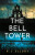 The Bell Tower - Roger Jon Ellory