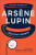 The Best Stories of Arsene Lupin - Maurice Leblanc