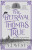 The Betrayal of Thomas True - A.J. Westonia