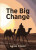 The Big Change - Agnes Csiszer